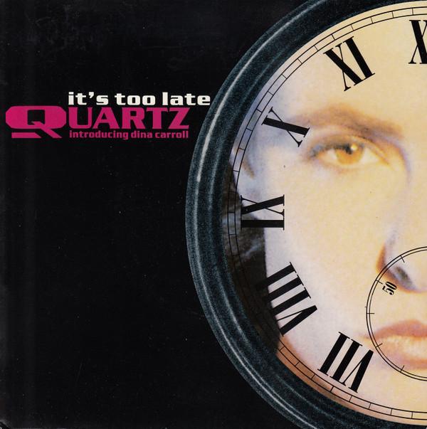 

7inch Record QUARTZ DINA CARROLL Its Too Late ITM3 Mercury 1991 UK Dance Electronica Used