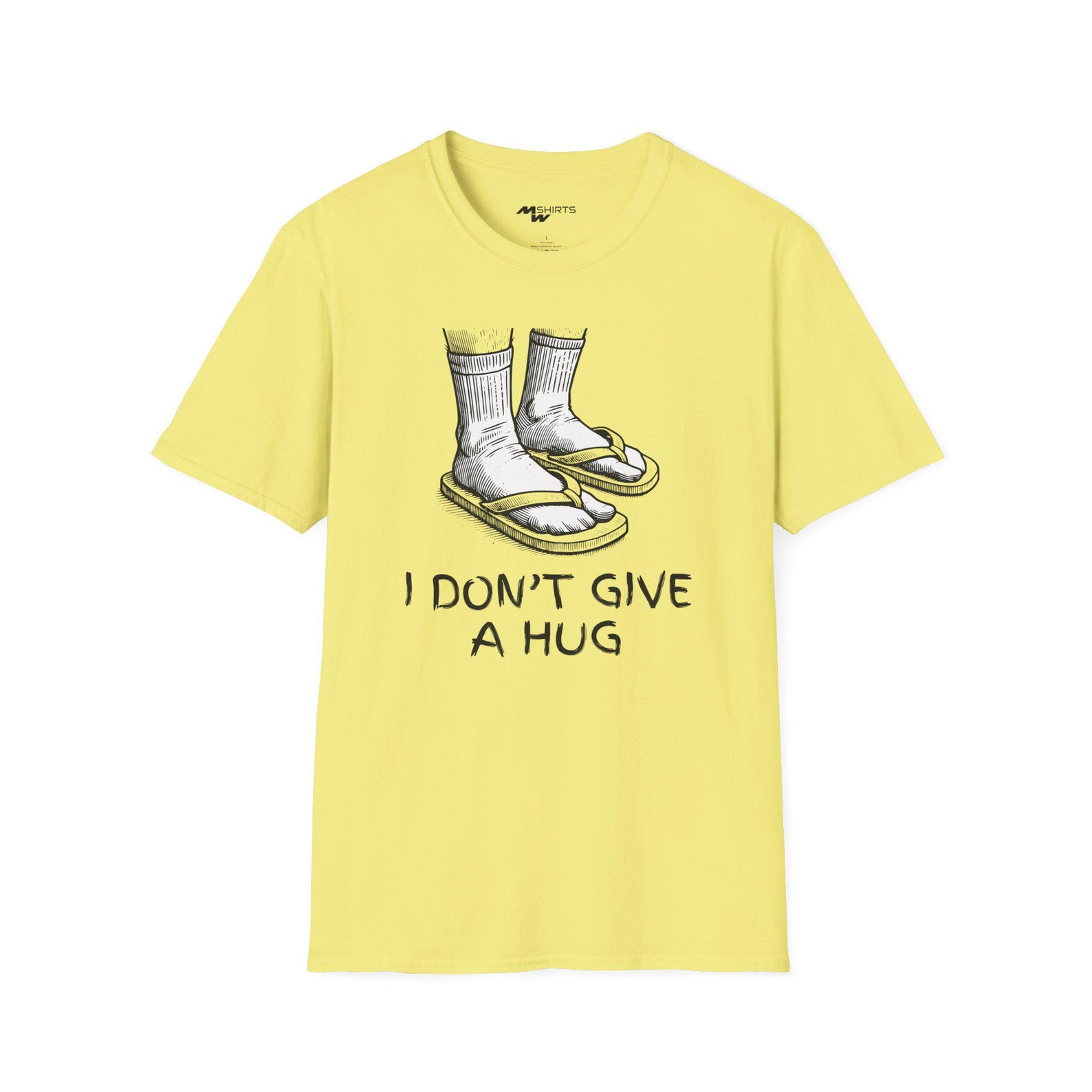 Socks and Flip Flops T-Shirt - I Don t Give a Hug/ Unisex Softstyle T-Shirt XL