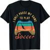 Lustiges Fußball Zitat Outfit Für Einen Coolen Fußballspieler T-Shirt
