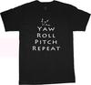 Yaw Pitch Roll Quadcopter Phantom Drone Aviation Pilot Heli T-shirt Tee Shirt