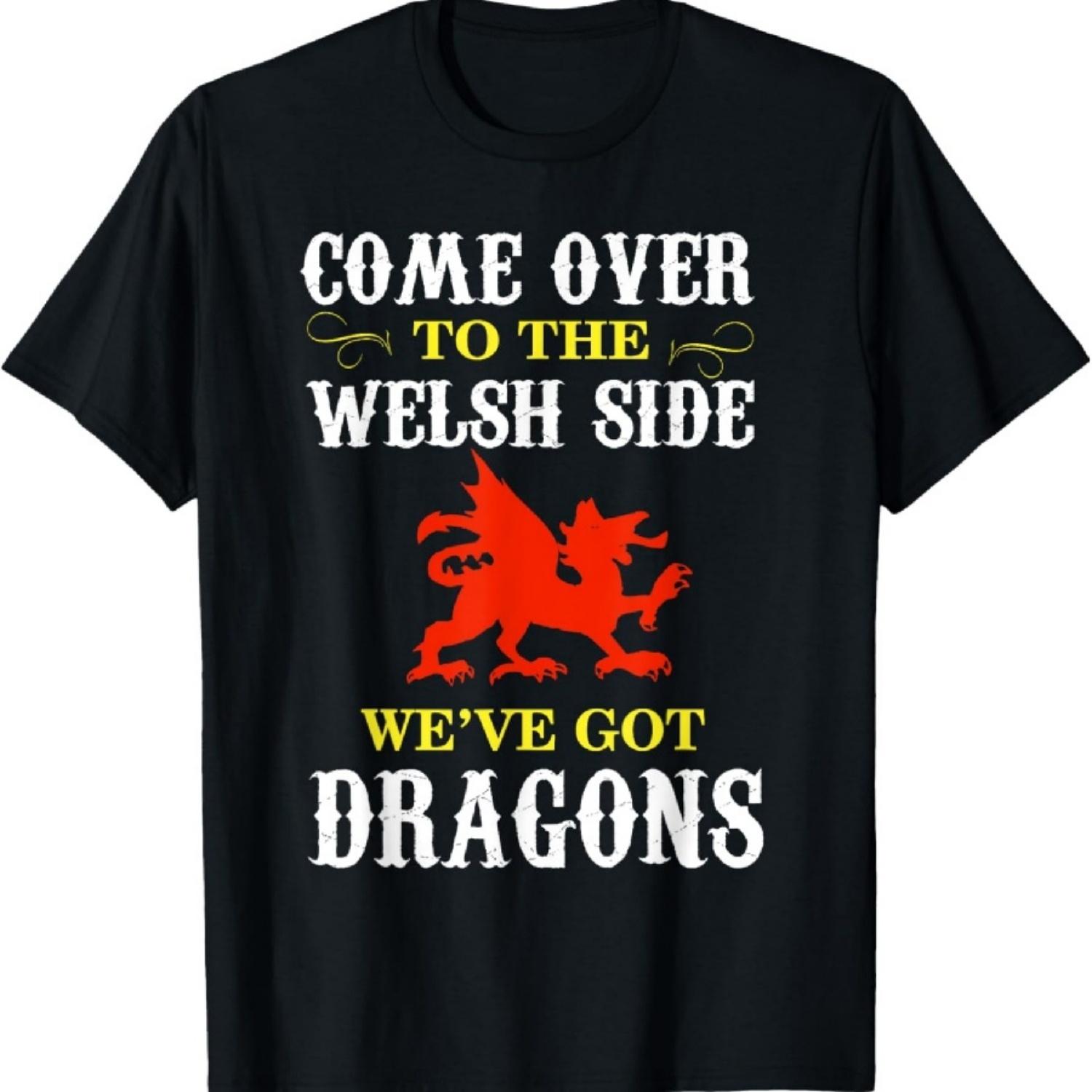 

Come Over To The Welsh Side Wales Dragon T-Shirt XXXXXL