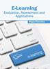 Könyv E-Learning: Evaluation, Assessment and Applications