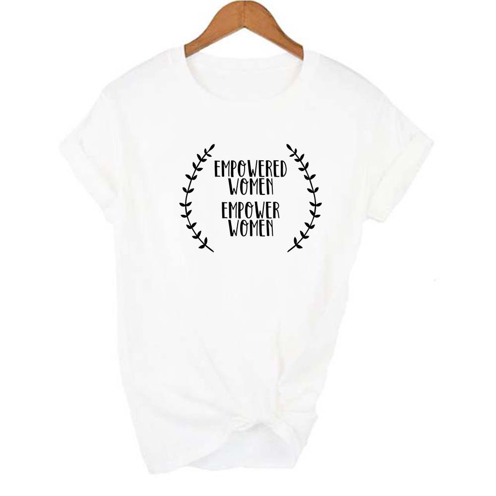 Fashion Summer Tee Empowered Women Empower T Shirt Aesthetic Feminist Powerful Short Sleeve Tops Tumblr Clothing