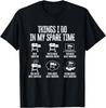Things I Do In My Spare Time - Meat Smoker Smoking T-Shirt
