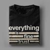 Unisex Alles Ist Gut Vertraue Deiner Regierung Unisex T-Shirt 100% Baumwolle Kleidung Humor Kurzarm Rundhals T-Shirt Einzigartiges T-Shirt