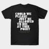 Herren Schwarzes T-Shirt mit Aufdruck Könnten wir bitte einfach sterben dürfen? No-Cut Transferpapier Druck Baumwoll-T-Shirt