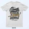 Gentle Parenting Dropout Funny Mom Dad Sarcastic Parent Tee T-Shirt
