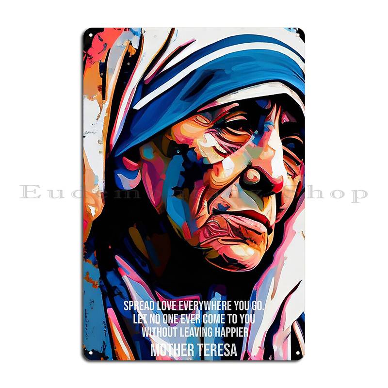 

Mother Teresa Quote Metal Signs Personalized Wall Mural Wall Decor Home Pub Tin Sign Poster 20x30cm（7.8x11.8inch）