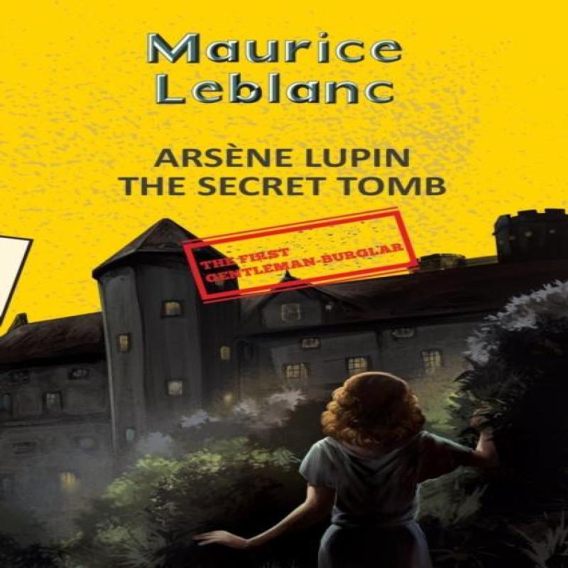 Arsene Lupin 12 The Secret Tomb by Maurice Leblanc Paperback Book 9789357312295