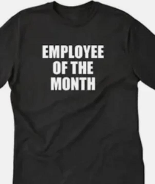 Employee of the month Funny T shirt tee worker M