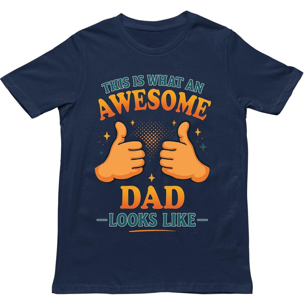 This Is What An Awesome Dad Looks Like T Shirt Gift For Unisex Unisex Kids