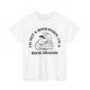 Book T-Shirt | Booktrovert T-Shirt | I’m Not a Bookworm, I’m a Book Dragon