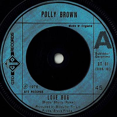7inch Record POLLY BROWN - Love Bug GT61 GTO 1976 UK Soul/Funk Used