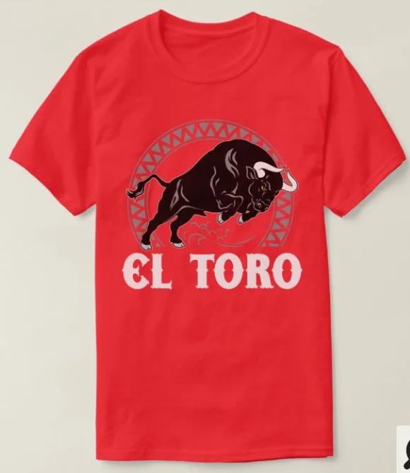 El Toro The Bull Mexican Culture Spanish T-Shirt. Fashion Hot Sale High-quality Cotton Short Sleeve O-Neck Mens T Shirt New