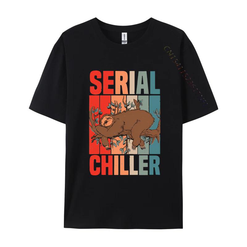 Sloth Serial Chiller Chill Your Life T Shirt Men Cotton Tee Shirt Tees Tshirt Free Shipping Oversized Camisas