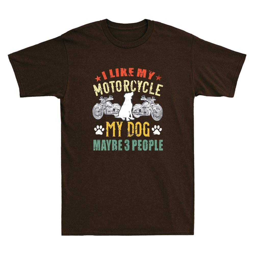 I Like My Motorcycle My Dog And Maybe 3 People Biker Funny Vintage Unisexs Tshirt