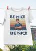 Be Nice Until It’s Time To Not Be Nice Vintage T-Shirt, Road House Movie, Patrick Swayze Shirt, Action Film, Dalton Shirt, Bar Guard Shirt