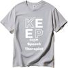 Black Summer Boys Tshirt Keep Calm Speech Therapist Short Sleeve Soft Oneck Top Tees Unisex Tshirt Funny tshirt Round Neck Tee