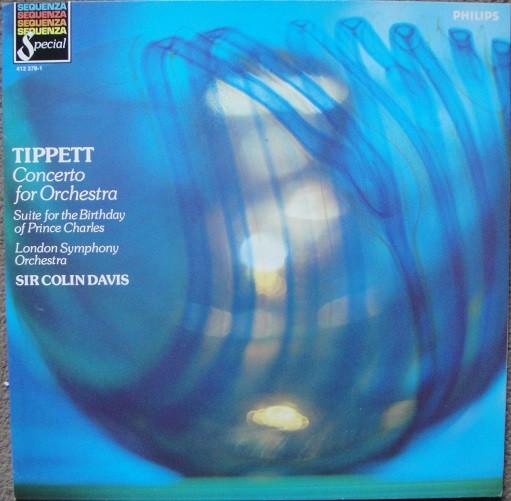 

LP Record SIR MICHAEL TIPPETT LONDON SYMPHO Concerto For Orchestra Suite For 4123781 Philips 1984 Europe Classical Used