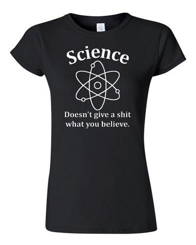 Junior Science Doesn T Give A Sh*t What You Believe Funny Humor T-Shirt Tee Unisex T-Shirt XXL