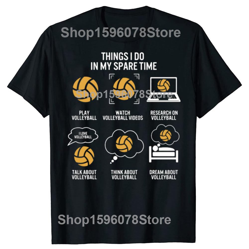 Funny Things I Do In My Spare Time Sports Lover Volleyball Mom Player Graphic Tshirts Unisex Fashion 100 Cotton Oversized T Shirt