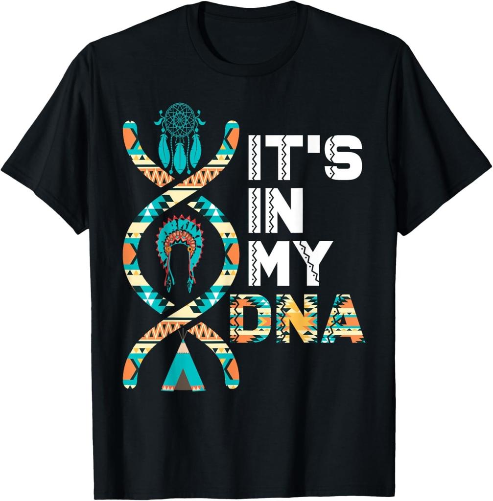 It's In My DNA Indigenous People's Day Native American Mens Gift Unisex T-Shirt