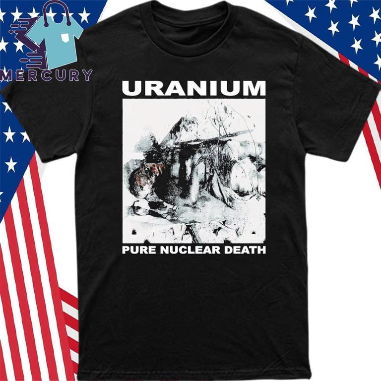 URANIUM Чистая Ядерная Смерть Футболка Унисекс Футболка XL