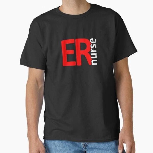 Emergency Room Nurse Er Nurse Classic TShirt Made In UsaAus TShirt S2xl S