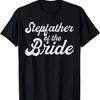 Stepfather Of The Bride Shirt, Stepdaughter Bachelorette T-Shirt