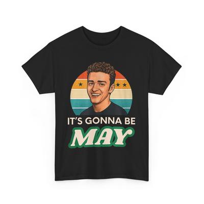 May Meme Shirt, It's Gonna Be May Funny Memes Lovers T-shirt