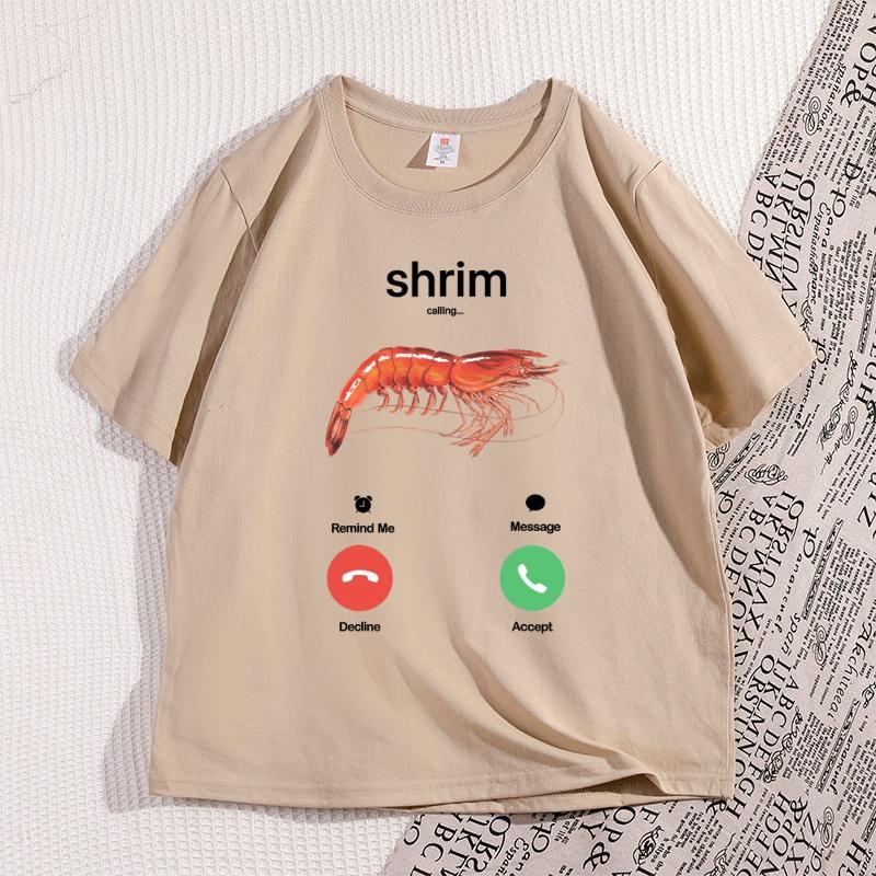 Shrim Is Calling Meme TShirt Funny Misspelled Shrimp Calling Joke T Shirt for Unisex Women Humor Short Sleeve Male Tops Clothes