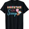 Godfather of The Scoop Ice Cream Gender Reveal Baby Shower T-shirt