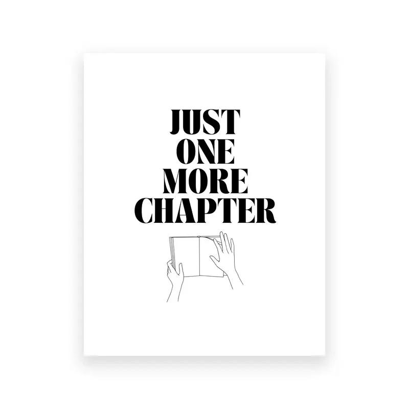 Inspirational 'Just One More Chapter' Book Print,Perfect Gift for Writers and Book Lovers,Reading Quotes Poster,Wall Art Picture