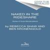 Naked In the Rideshare by Ben Kronengold Hardback Book 9780063215788