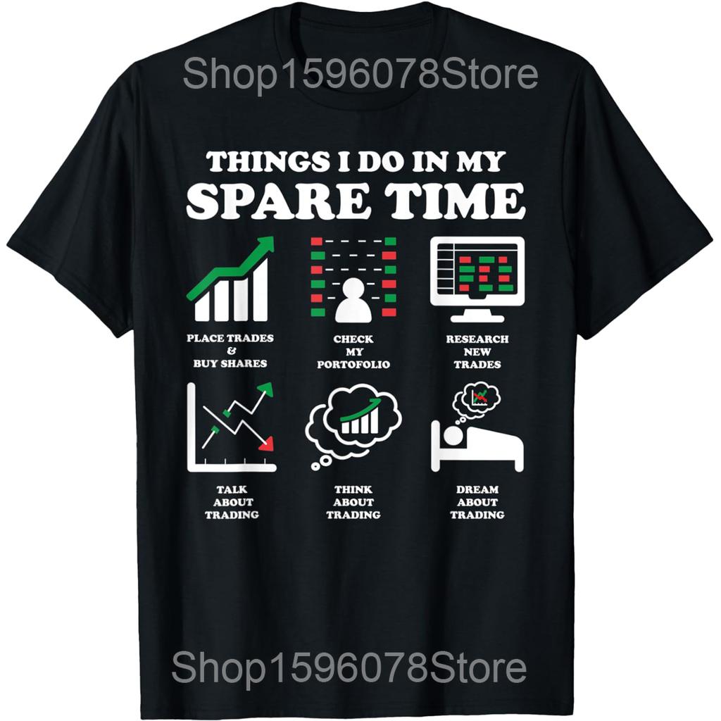 Things I Do In My Spare Time Stock Trading Crypto Trader T Shirts Men Cotton Humor Streetwear Short Sleeve Unisex Loose Clothing