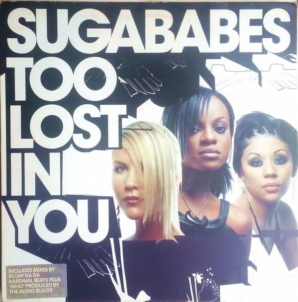 

12-дюймовая пластинка SUGABABES - Too Lost In You 12IS844 Island Records 2003 Великобритания Танцевальная и Электронная Музыка Б/У