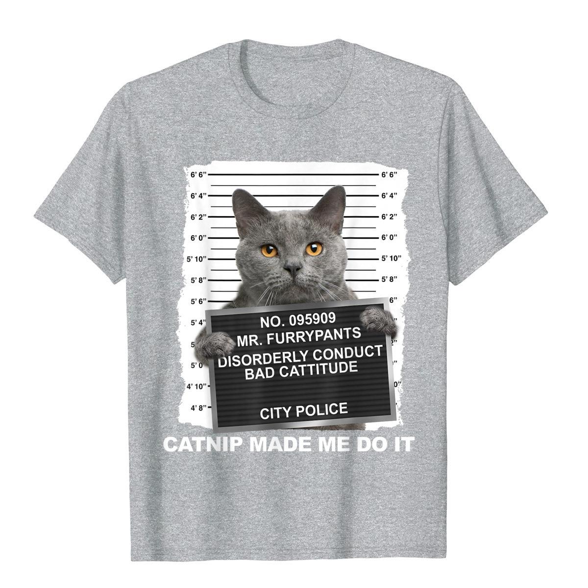 Catnip Made Me Do It Funny Cat Tee TShirt T Shirt Classic Funny Cotton Tops T Shirt Vintage For Men Harajuku Streetwear S