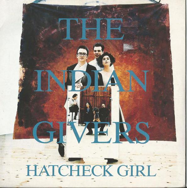 

7-дюймовая пластинка INDIAN GIVERS Hatcheck Girl VS1187 Virgin 1989 Великобритания Танцевальная Электроника Б/У