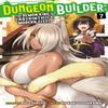 Dungeon Builder The Demon Kings Labyrinth Is a Modern City Manga... 9781638587736