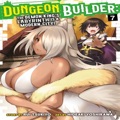 Dungeon Builder The Demon Kings Labyrinth Is a Modern City Manga Vol. 7 by Rui Tsukiyo Paperback... 9781638587736