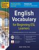 The Practice Makes Perfect: English Vocabulary for Beginning ESL Learners, Premium Fourth Edition Book