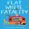 Flat White Fatality by Emmeline Duncan Paperback Book 9781496733436