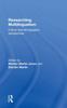 The Researching Multilingualism : Critical and Ethnographic Perspectives Book