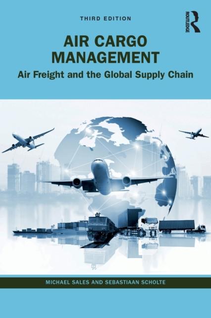 Libro Air Cargo Management : Air Freight and the Global Supply Chain