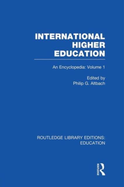 The International Higher Education Volume 1 : An Encyclopedia Book