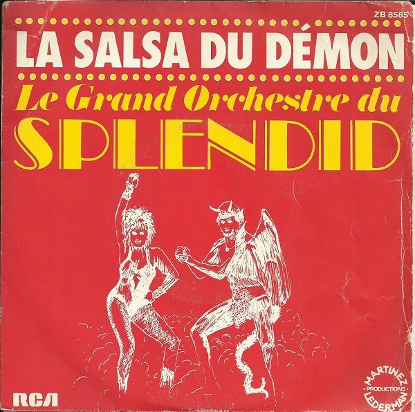 

7inch Record LE GRAND ORCHESTRE DU SPLENDID La Salsa Du Dmon ZB8585 RCA 1980 France Pop Used