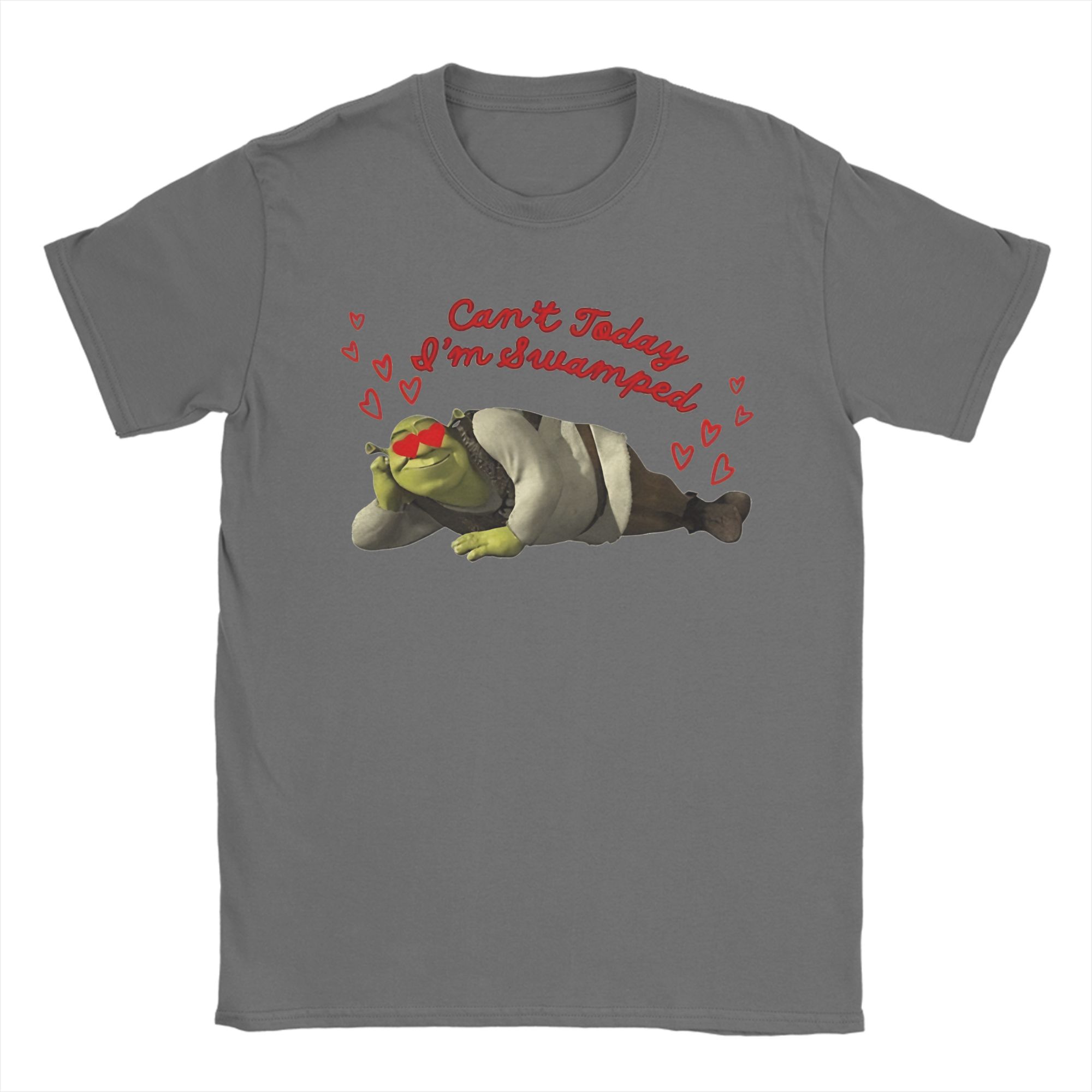 

Men Women New Arrival Shreksed Cant Today Im Swamped Tee T Shirt Pure Cotton Tshirts Clothing 4XL