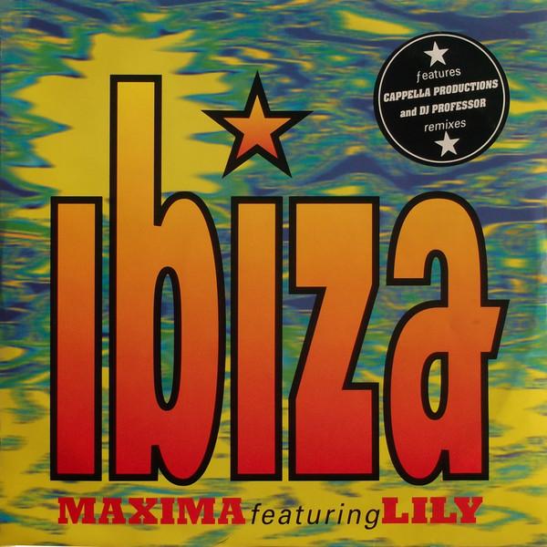 12inch Record MAXIMA, LILY - Ibiza 12LILY1 Yo!Yo! Records 1993 UK Dance & Electronica Used