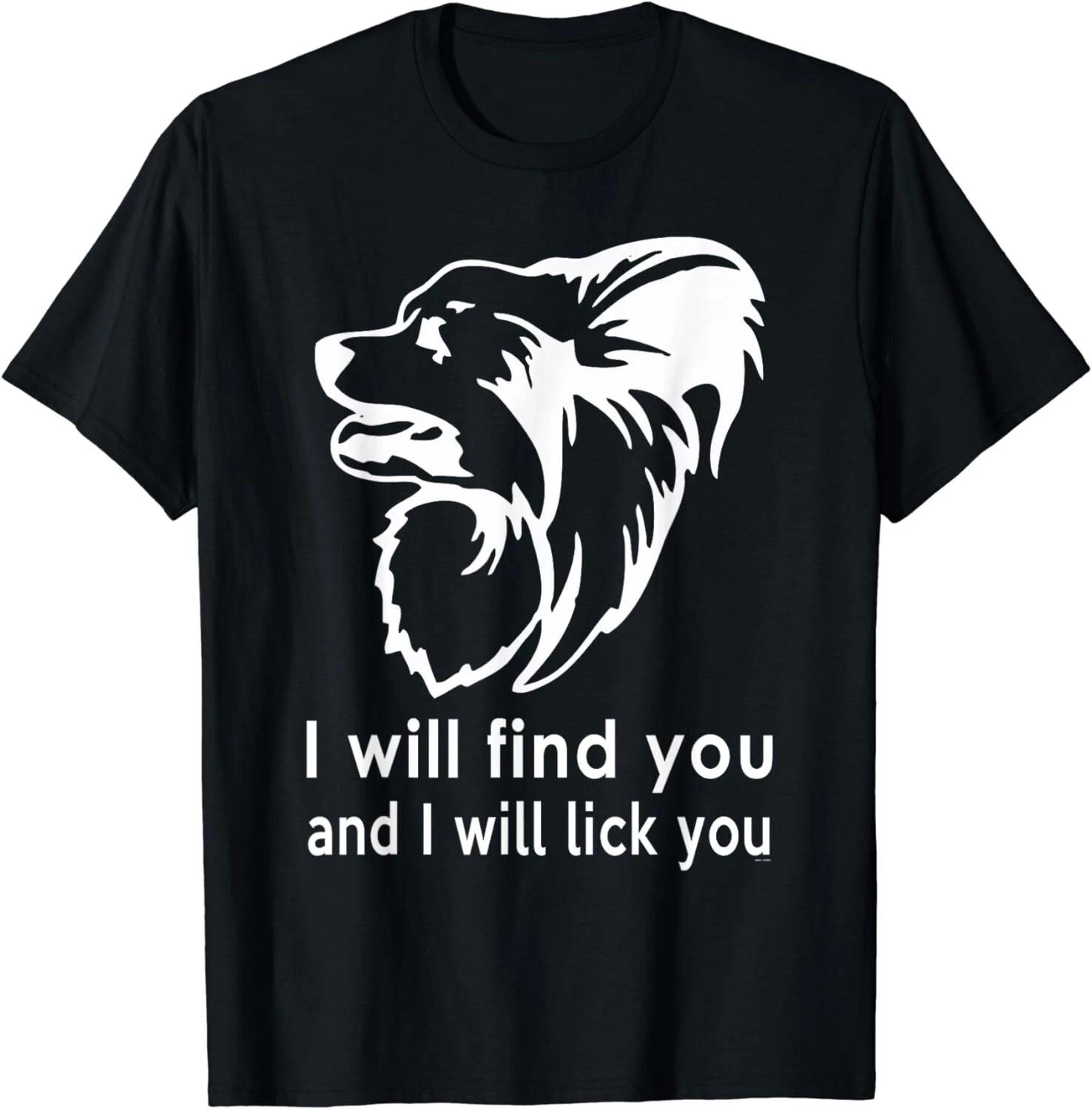 

Papillon gifts for dog lovers owners Will lick you Gift Unisex T-Shirt 2XL