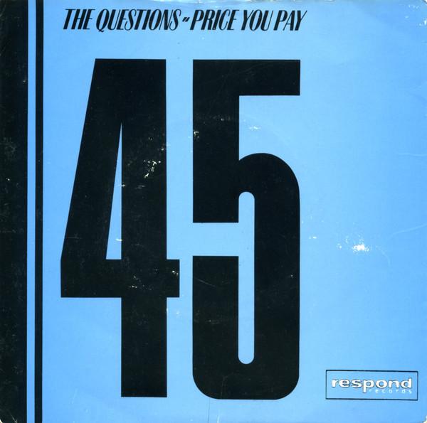 

7inch Record QUESTIONS Price You Pay KOB702 Respond Records 1983 UK Rock Used